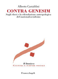 9788891779229 - Contra genesim. Sugli ebrei e la rifondazione antropologica del nazionalsocialismo