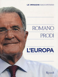 9788891835826 - Le immagini raccontano l'Europa. Ediz. a colori