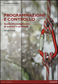 9788891901231 - Programmazione e controllo. Guida alla soluzione di esercizi e problemi