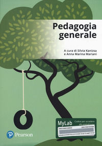 9788891903556 - Pedagogia generale. Ediz. MyLab. Con Contenuto digitale per accesso online