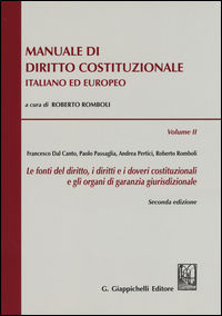 9788892101432 - Manuale di diritto costituzionale italiano ed europeo. Vol. 2: Le fonti del diritto, i diritti e i doveri costituzionali