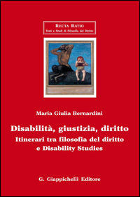 9788892103771 - Disabilità, giustizia, diritto. Itinerari tra filosofia del diritto e disability studies