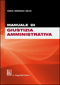 9788892104679 - Manuale di giustizia amministrativa