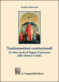 9788892105157 - Trasformazioni costituzionali. Un altro modo di leggere il processo delle riforme in Italia