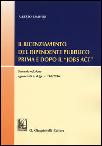 9788892105423 - Il licenziamento del dipendente pubblico prima e dopo il «Jobs Act»