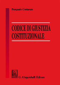 9788892110397 - Codice di giustizia costituzionale