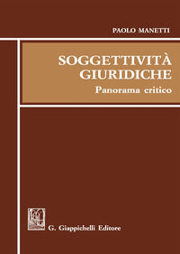 9788892110670 - Soggettività giuridiche. Panorama critico