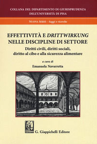 9788892113626 - Effettività e «drittwirkung». Vol. 2: Nelle discipline di settore. Diritti civili, diritti sociali, diritto al cibo e al