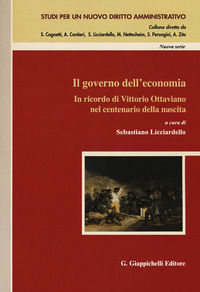 9788892116399 - Il governo dell'economia. In ricordo di Vittorio Ottaviano nel centenario della nascita