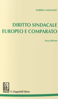 9788892133051 - Diritto sindacale europeo e comparato