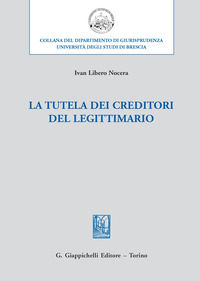 9788892134379 - La tutela dei creditori del legittimario