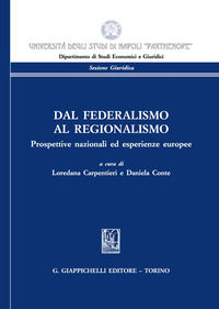 9788892135727 - Dal federalismo al regionalismo. Prospettive nazionali ed esperienze europee