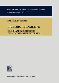 9788892136885 - I ritorni di Amleto. Declinazioni politiche di una invariante letteraria