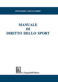 9788892140387 - Manuale di diritto dello sport