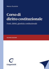 9788892143319 - Corso di diritto costituzionale. Fonti, diritti, giustizia costituzionale