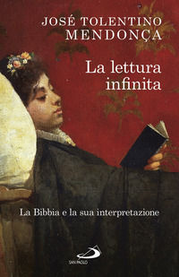 9788892212145 - La lettura infinita. La Bibbia e la sua interpretazione