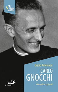 9788892212695 - Carlo Gnocchi. Accogliere i piccoli