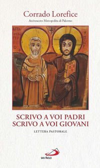 9788892213487 - Scrivo a voi padri, scrivo a voi giovani (1Gv 2,13). La parola di Dio genera gioia piena e vita in abbondanza