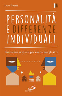 9788892213975 - Personalità e differenze individuali. Conoscere se stessi per conoscere gli altri