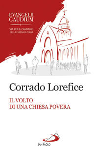 9788892215221 - Il volto di una Chiesa povera. L'ecclesiologia conciliare di Evangelii gaudium