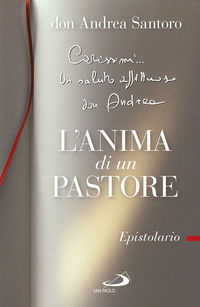 9788892217461 - L'anima di un pastore. Epistolario