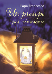 9788892222748 - Un presepe per rinascere