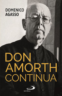9788892225855 - Don Amorth continua. La biografia ufficiale