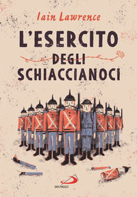 9788892227163 - L'esercito degli schiaccianoci