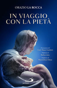 9788892243767 - In viaggio con la pietà