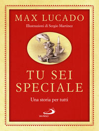 9788892245693 - Tu sei speciale. Una storia per tutti