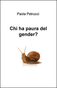 9788892300149 - Chi ha paura del gender?