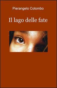 9788892300736 - Il lago delle fate