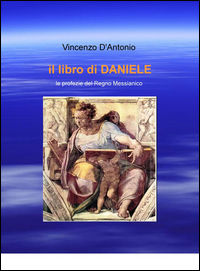 9788892300866 - Il libro di Daniele. Le profezie del regno messianico