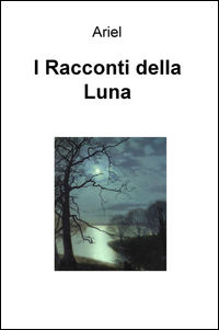 9788892303225 - I Racconti della luna