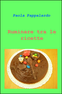 9788892303461 - Ruminare tra le ricette