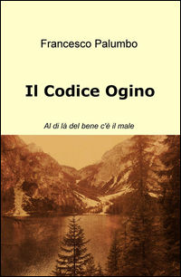 9788892303898 - Codice Ogino. Al di la del bene c'è il male