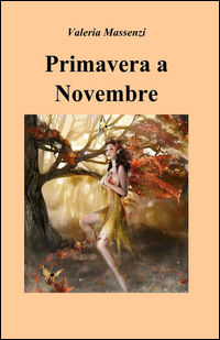 9788892306974 - Primavera a novembre