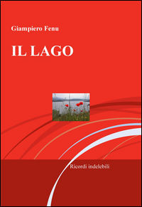 9788892307865 - Il lago. Ricordi indelebili