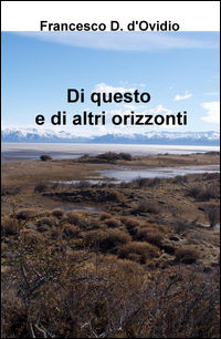 9788892308978 - Di questo e di altri orizzonti