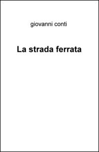 9788892309111 - La strada ferrata