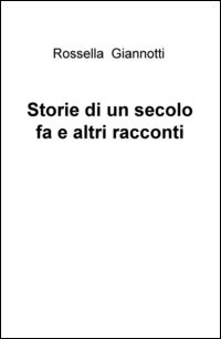 9788892309739 - Storie di un secolo fa e altri racconti