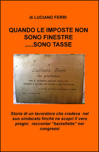 9788892310148 - Quando le imposte non sono finestre... sono tasse