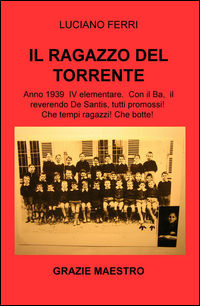 9788892310155 - Il ragazzo del torrente