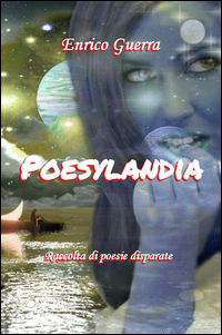 9788892311411 - Poesylandia. Raccolta di poesie disparate