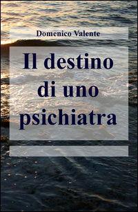9788892313651 - Il destino di uno psichiatra