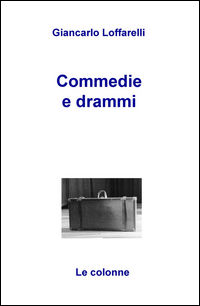 9788892321090 - Commedie e drammi