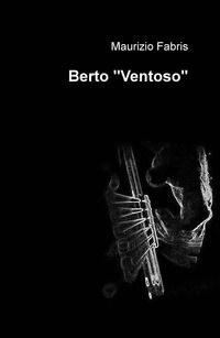9788892323513 - Berto «Ventoso»