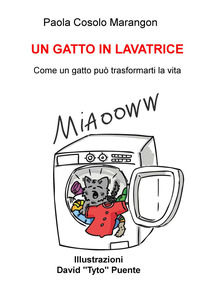 9788892323919 - Un gatto in lavatrice. Come un gatto può trasformarti la vita
