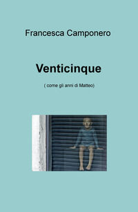 9788892335769 - Venticinque (come gli anni di Matteo)