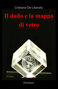 9788892335950 - Il dado e la mappa di vetro
